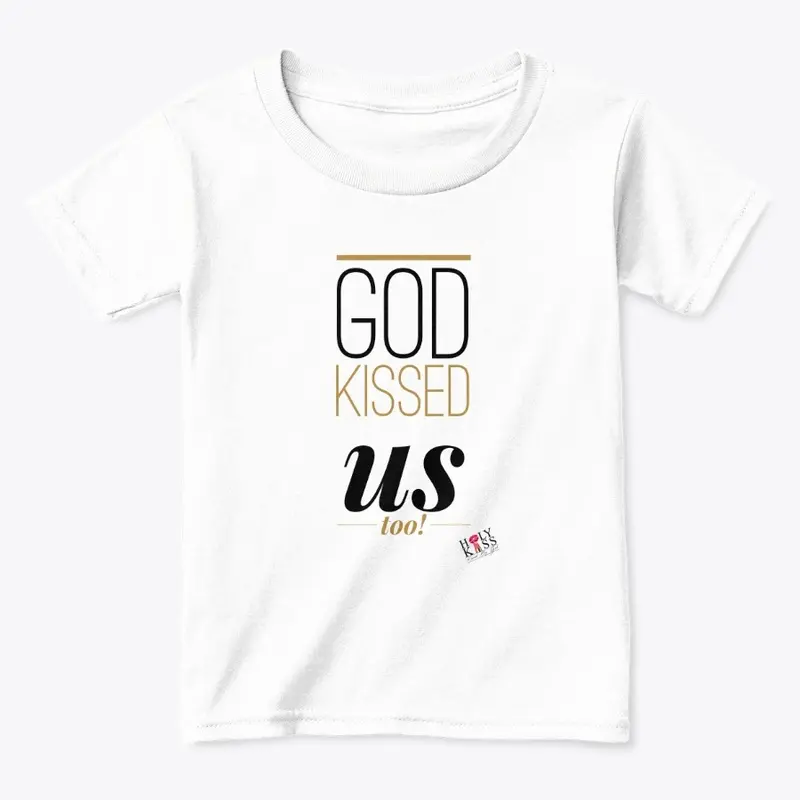 God Kissed Us Too!